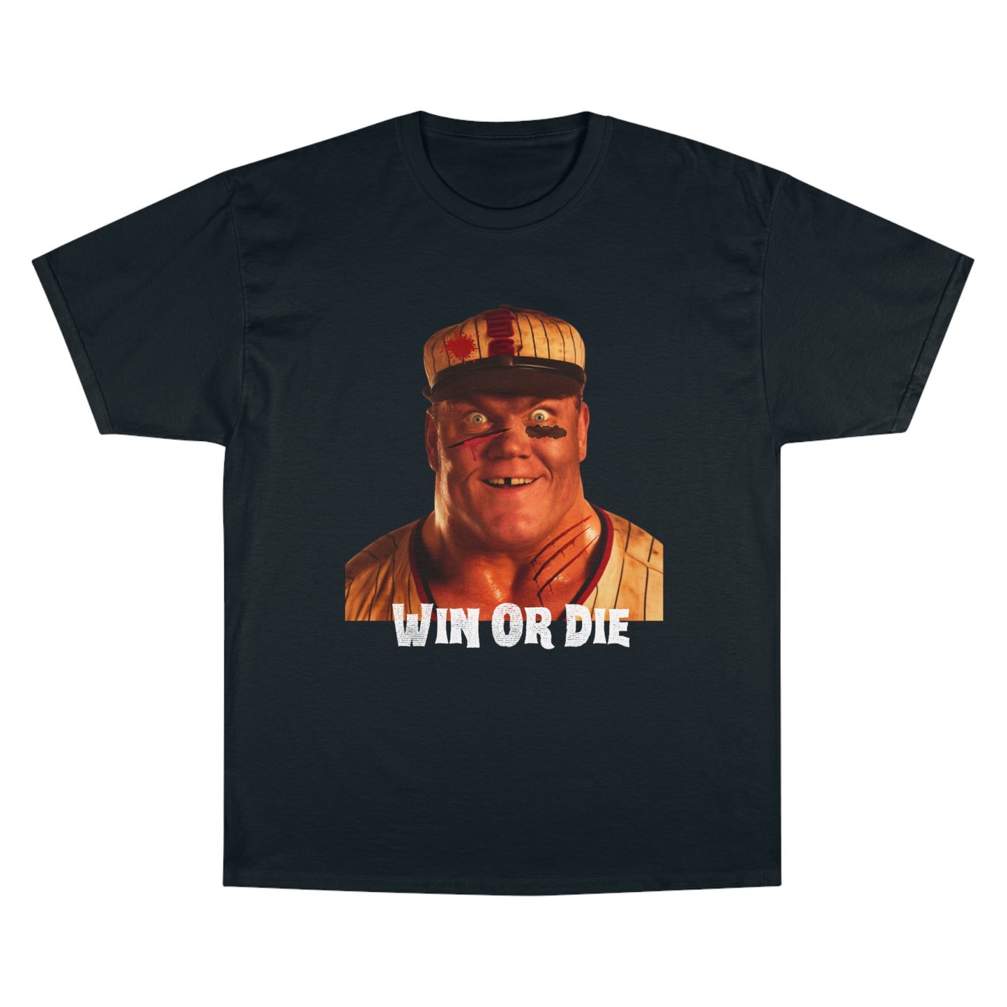 Win or Die - Champion T-Shirt