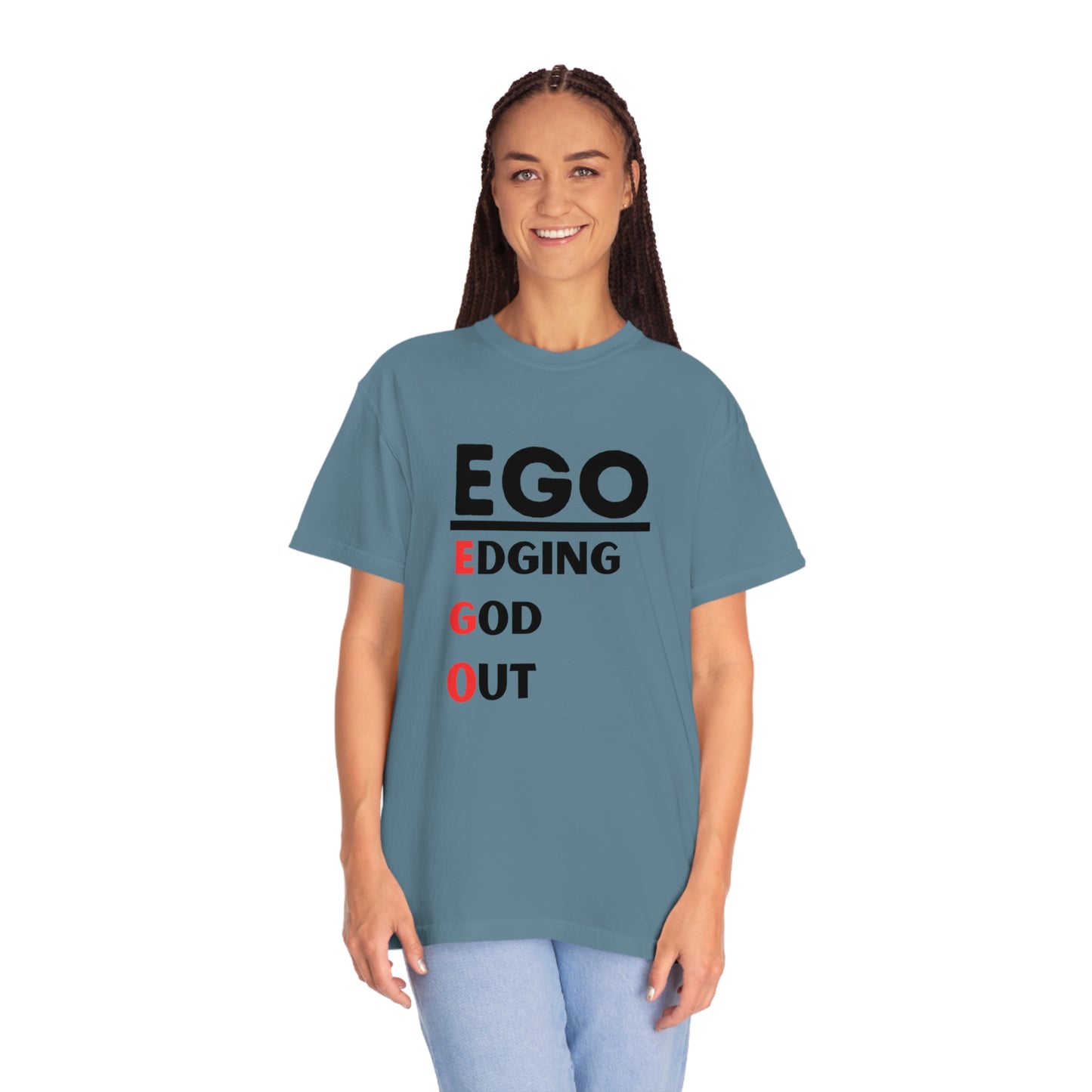 EGO - Edging GOD Out - Unisex Garment-Dyed T-shirt