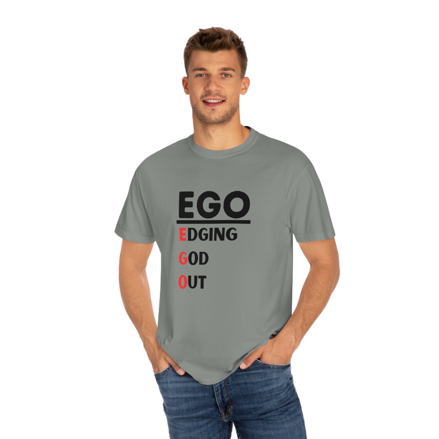 EGO - Edging GOD Out - Unisex Garment-Dyed T-shirt