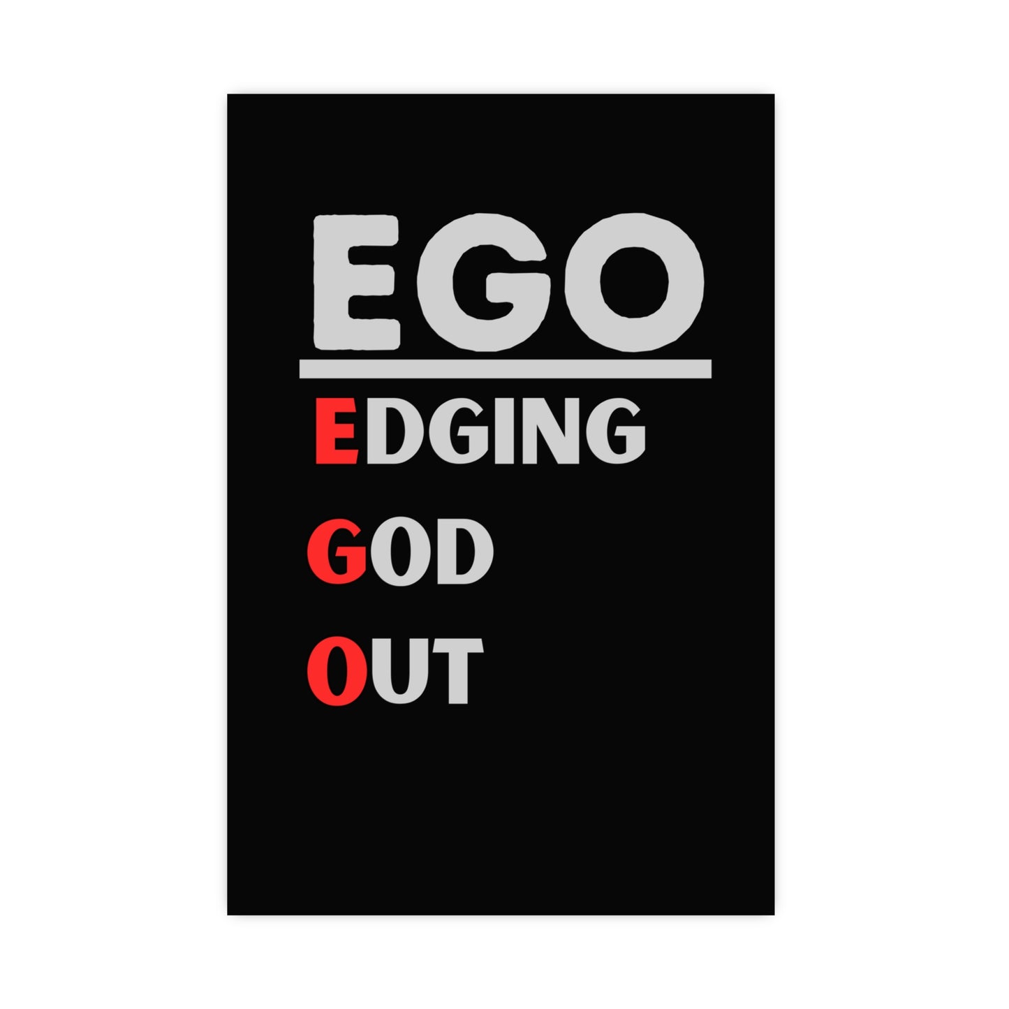 EGO - Vertical and Horizontal Matte Posters