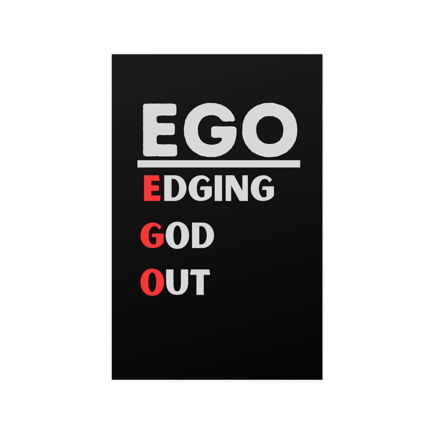 EGO - Vertical and Horizontal Matte Posters