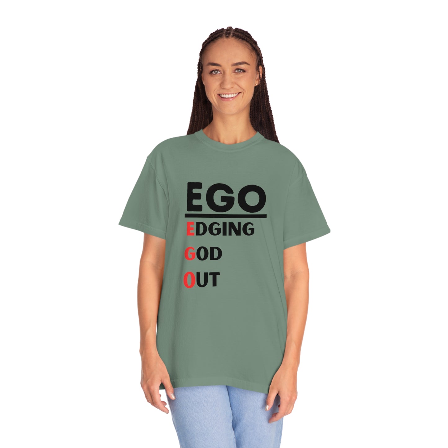 EGO - Edging GOD Out - Unisex Garment-Dyed T-shirt