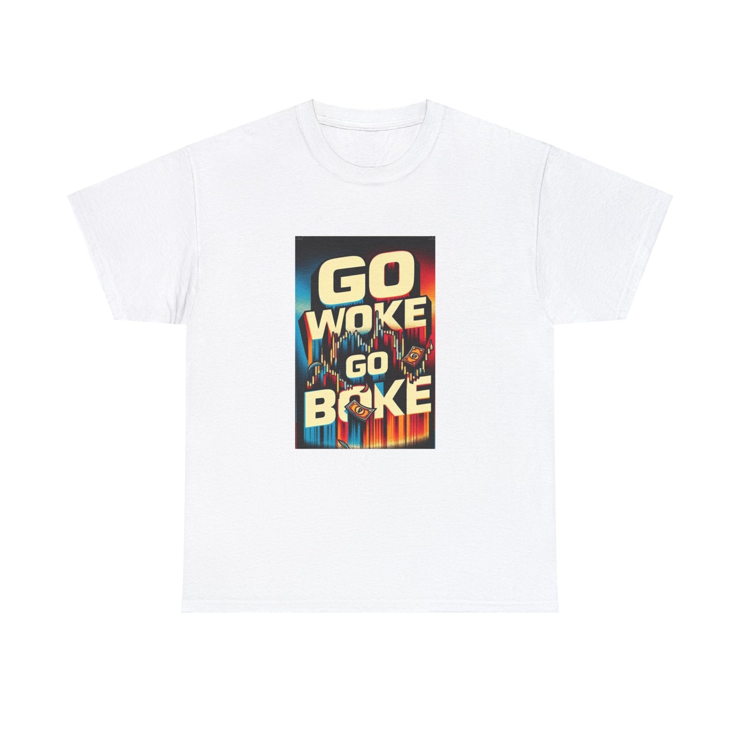 Go Woke, Go Broke - Unisex Heavy Cotton Tee