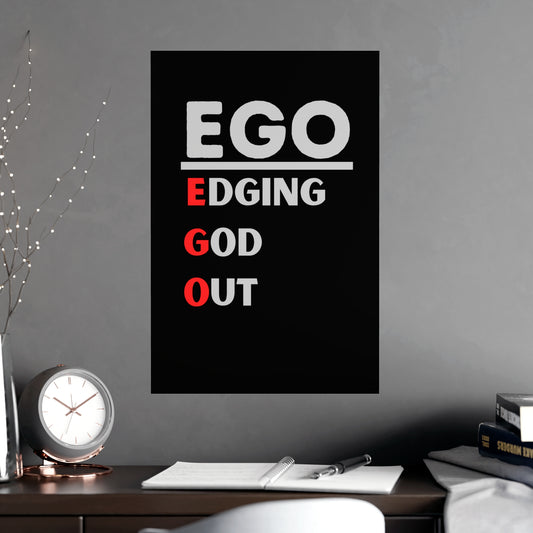 EGO - Vertical and Horizontal Matte Posters