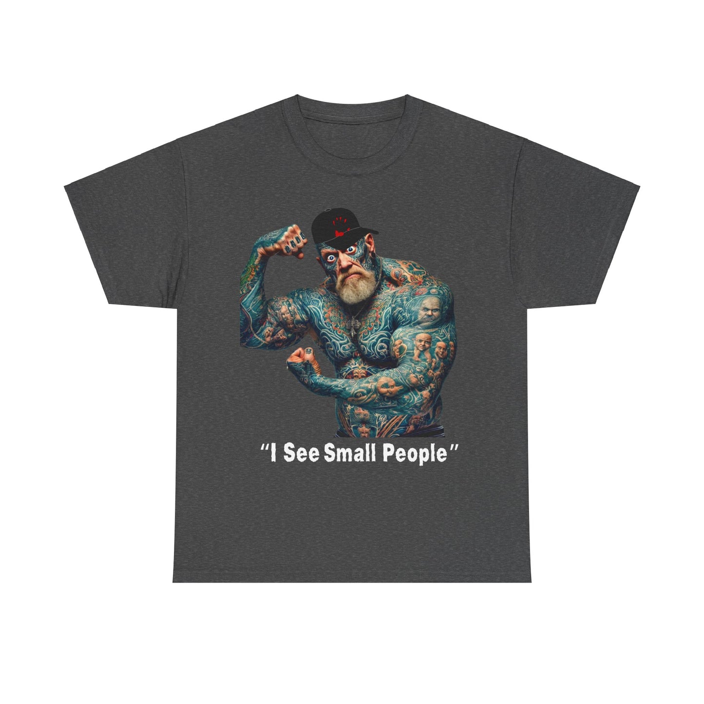 "I See Small People" - Unisex Heavy Cotton Tee