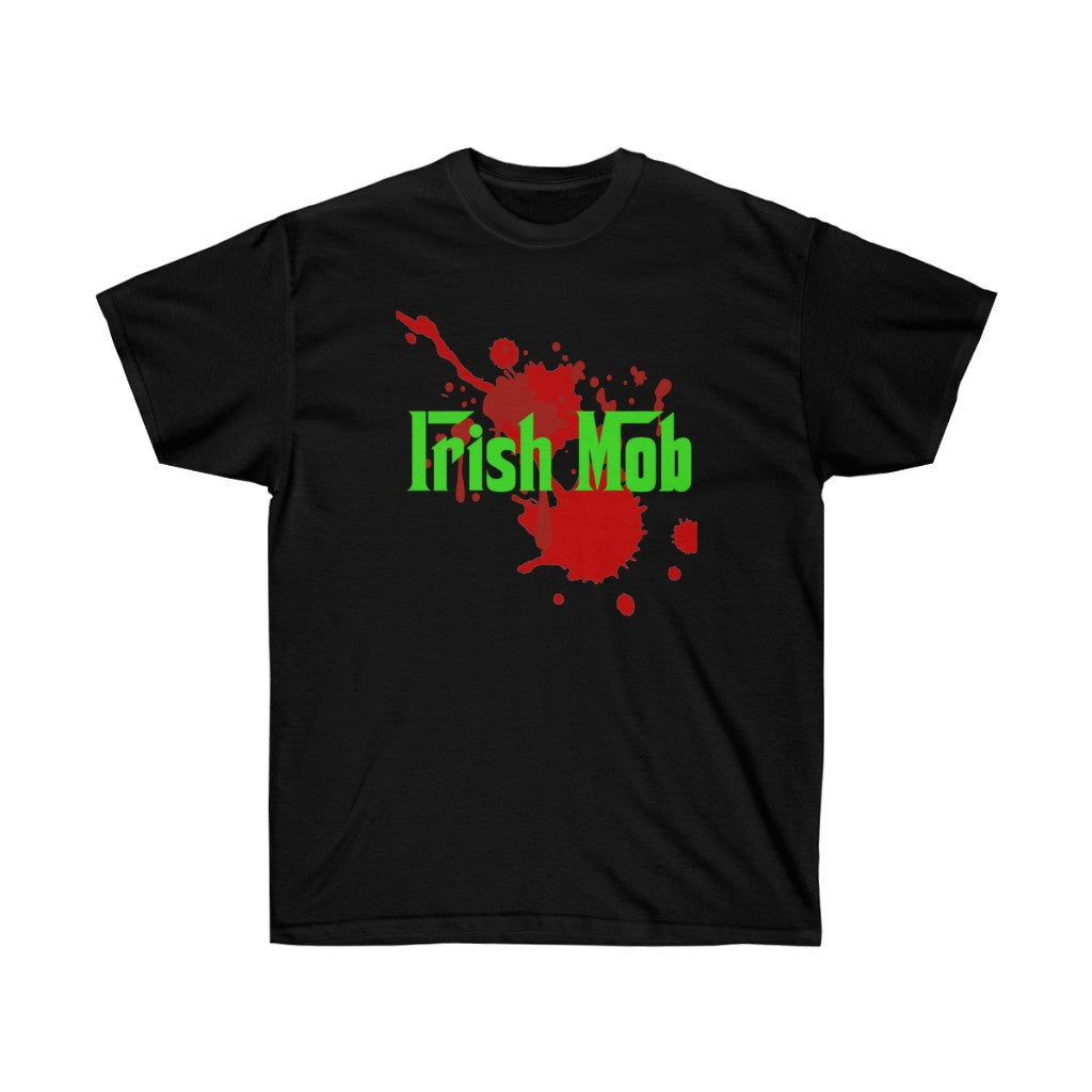 Irish Mob - Blood in, Blood out - Unisex Ultra Cotton Tee