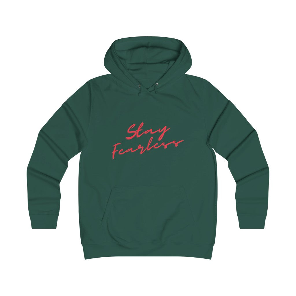 "Stay Fearless" Hoodie