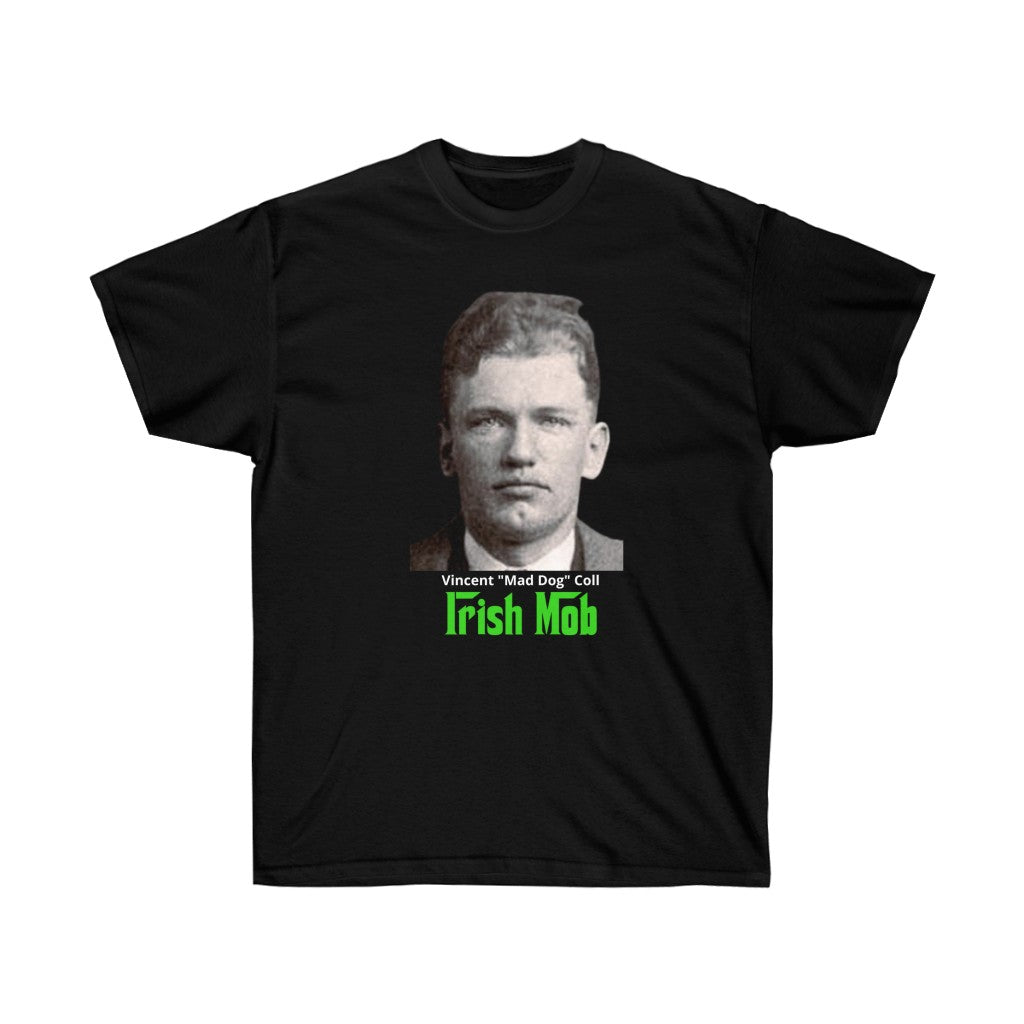 Vincent "Mad Dog" Coll Happy St. Patrick's Day - Unisex Ultra Cotton Tee