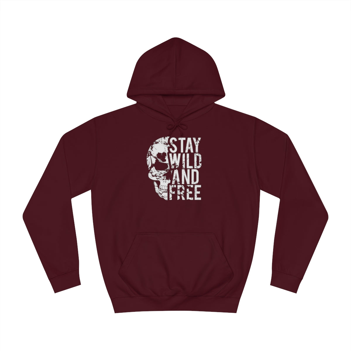 Stay Wild and Free - Unisex College Hoodie