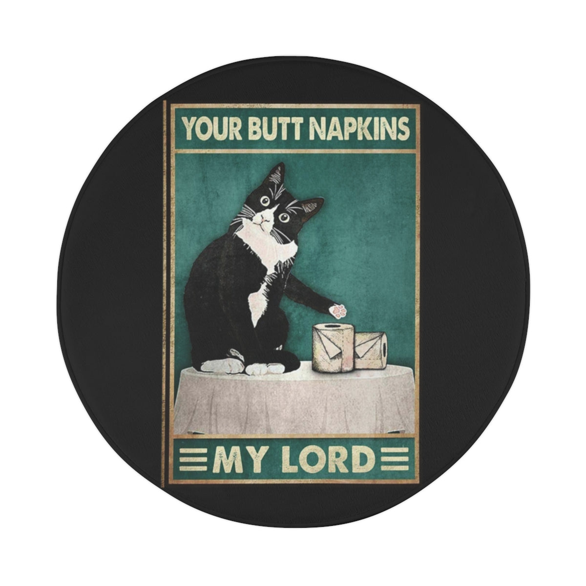 Your Butt Napkin My Lord - Polyester Bath Mat