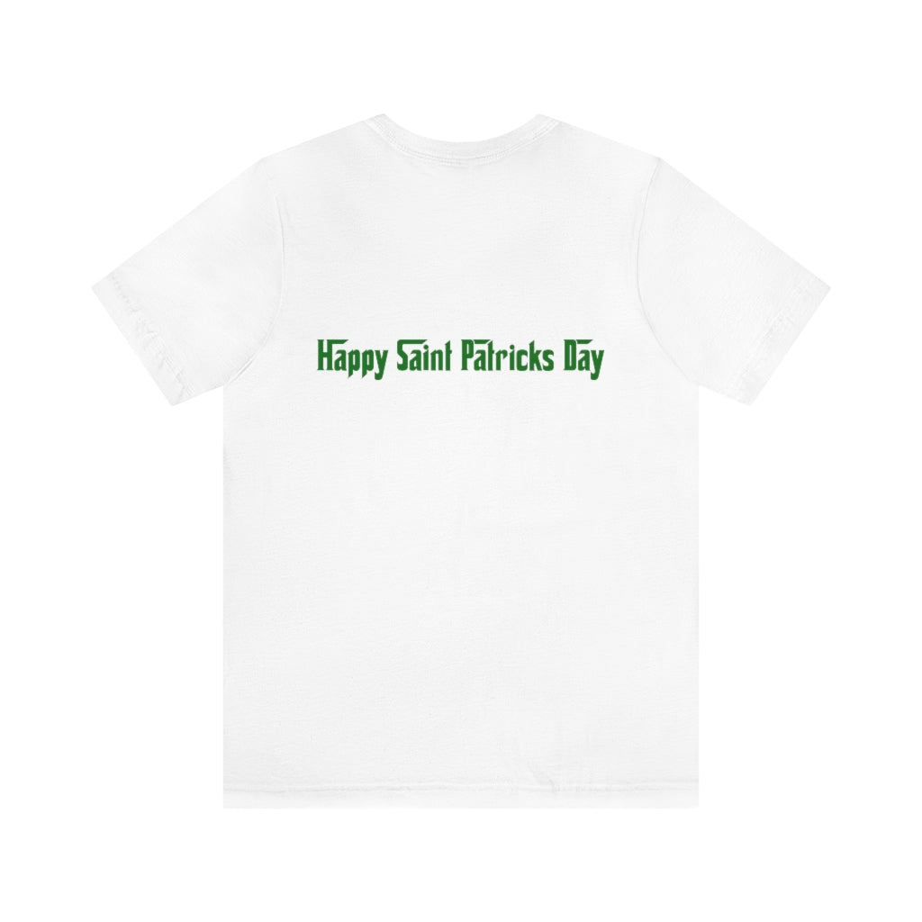 Happy Saint Patrick's Day the Mob-Swag Way! - Unisex Jersey Short Sleeve Tee