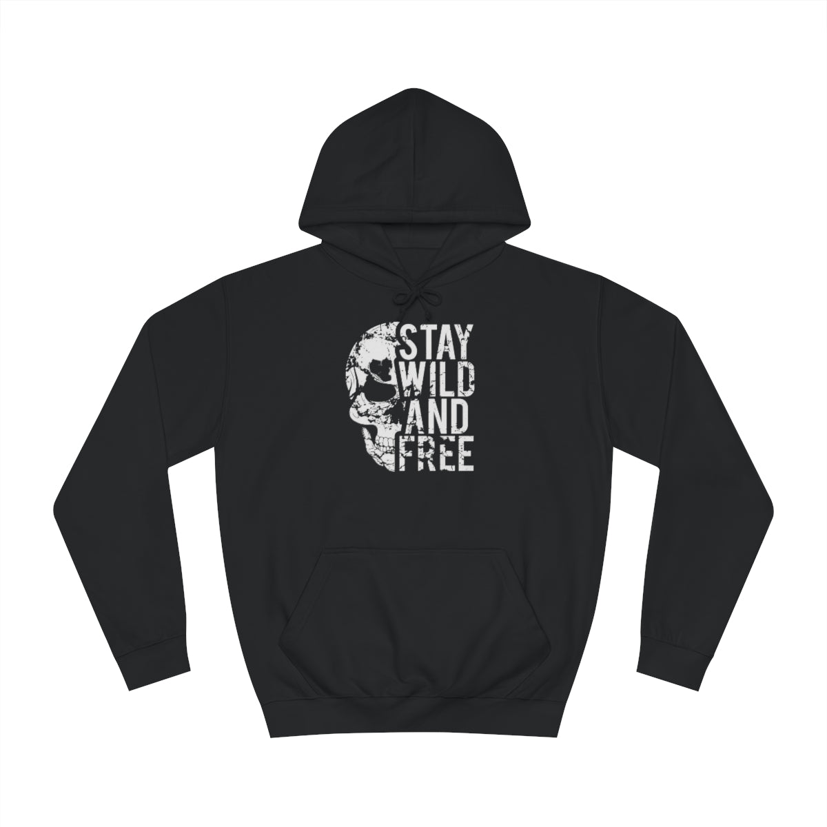 Stay Wild and Free - Unisex College Hoodie