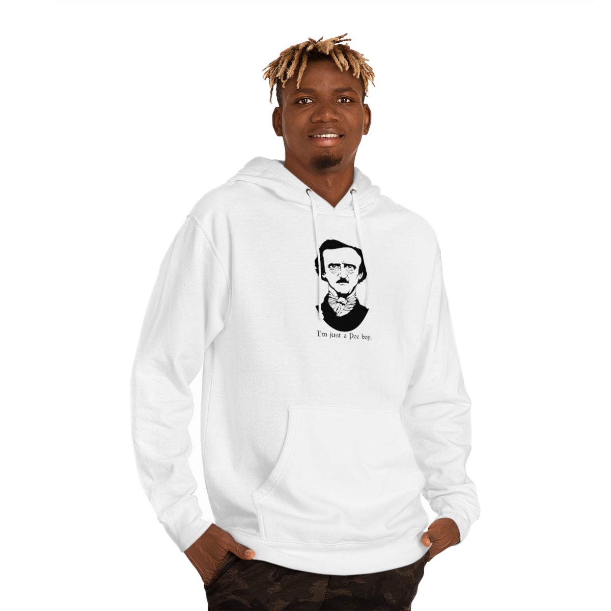 I'm Just A Poe Boy - Unisex Hooded Sweatshirt