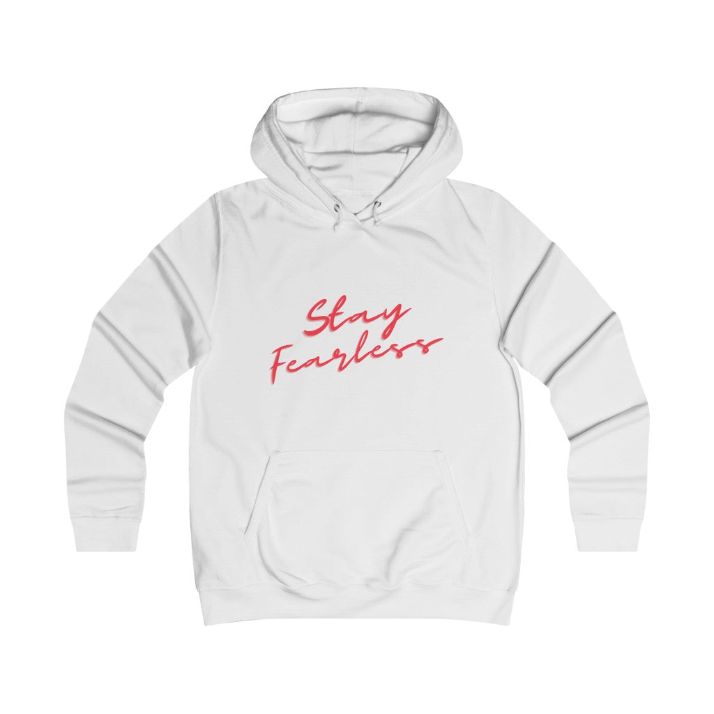 "Stay Fearless" Hoodie