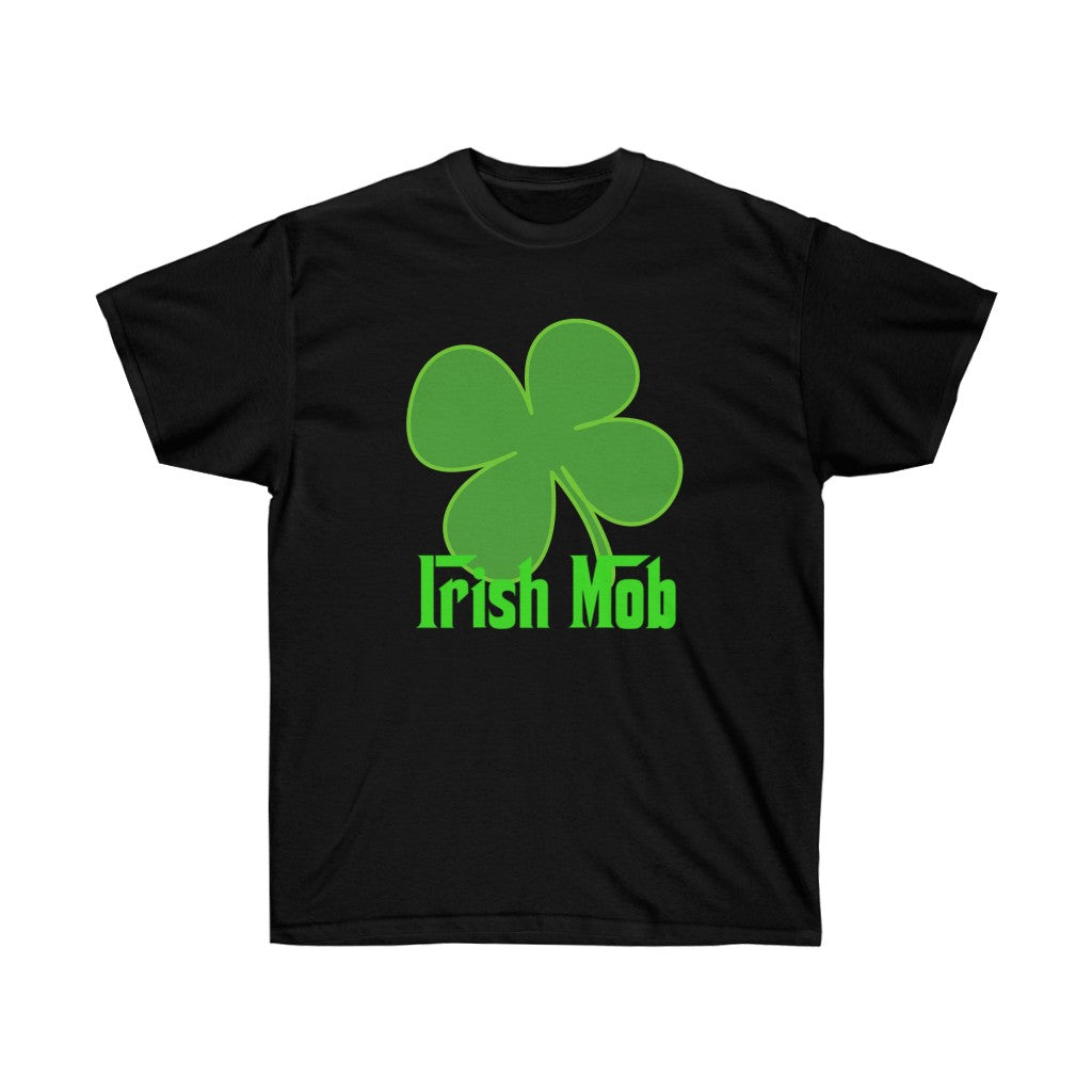 Irish Mob - Unisex Ultra Cotton Tee