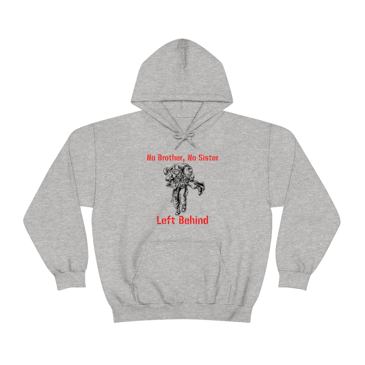 No Brother, No Sister..Left Behind - Unisex Heavy Blend™ Hooded Sweatshirt