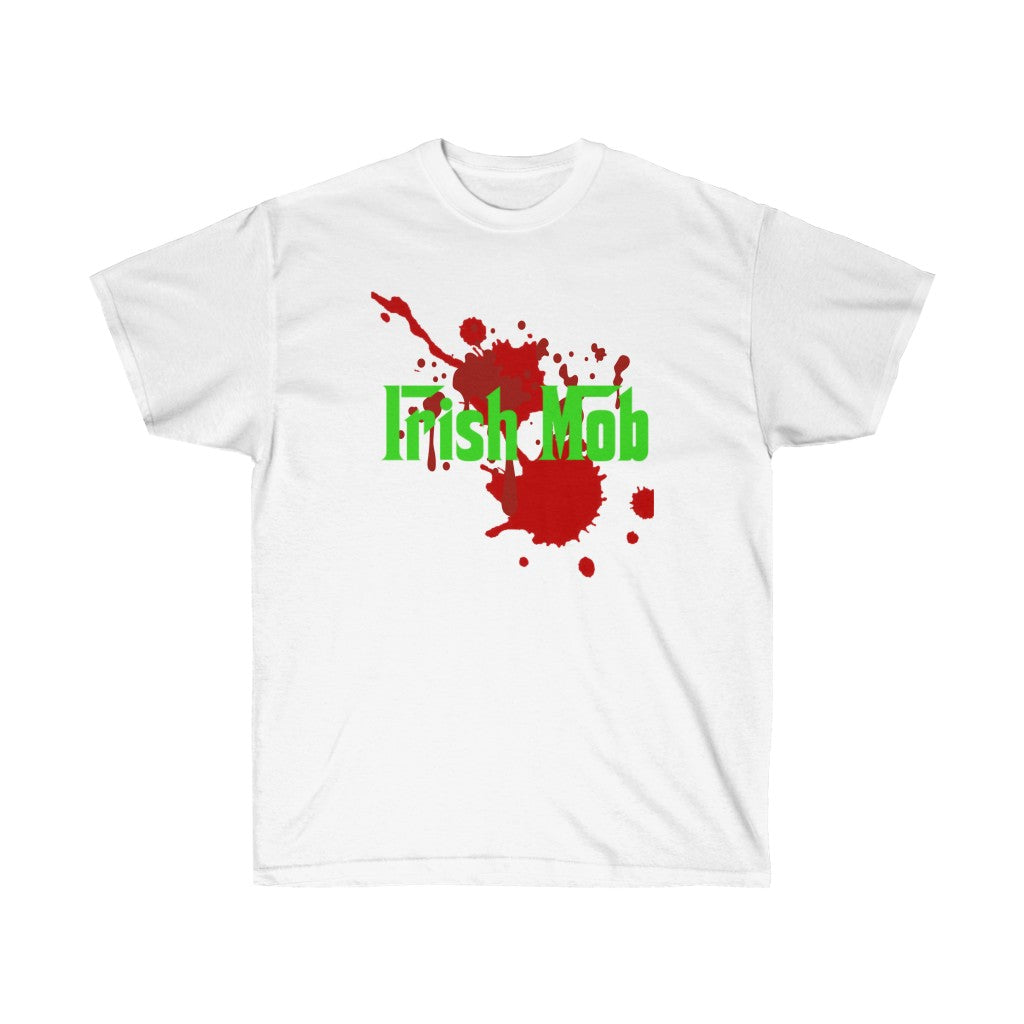 Irish Mob - Blood in, Blood out - Unisex Ultra Cotton Tee