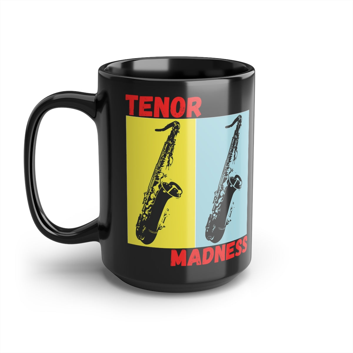 Tenor Madness - Black Mug, 15oz