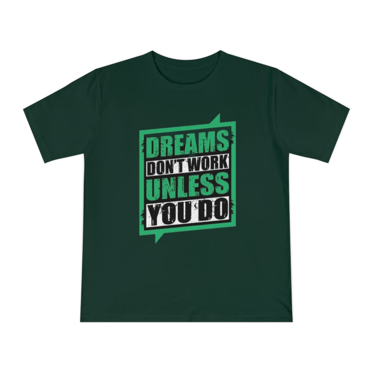 Dreams Don't Work Unless You Do - Unisex Classic Jersey T-shirt