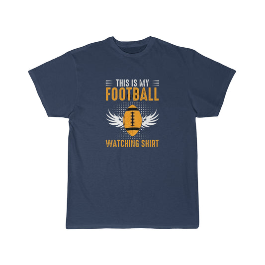 This is My Football Watching Shirt - Men's Short Sleeve Tee