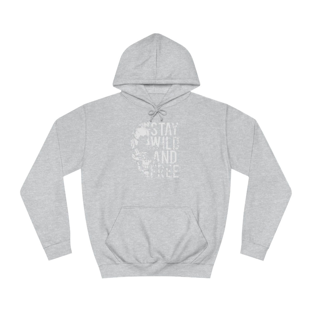 Stay Wild and Free - Unisex College Hoodie