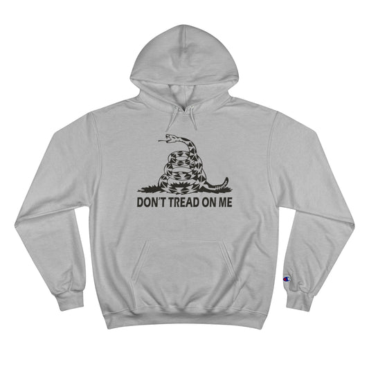 Don't Tread On Me - Champion Hoodie